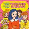 disque dessin anime princesse sarah la chanson originale de l emission televisee princesse sarah