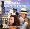 disque live sandra princesse rebelle bande originale de la serie televisee tf1 sandra princesse rebelle